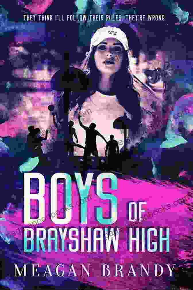 Book Cover Of 'Boys Of Brayshaw High' By Meagan Brandy. Boys Of Brayshaw High Meagan Brandy