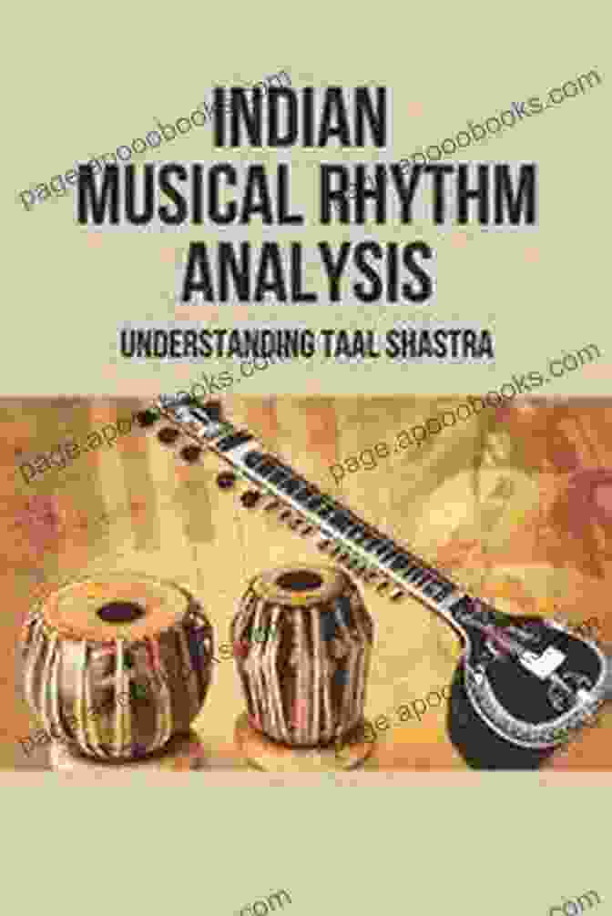 Book Cover Of Indian Musical Rhythm Analysis Indian Musical Rhythm Analysis: Understanding Taal Shastra: Respiratory Rhythm Generator