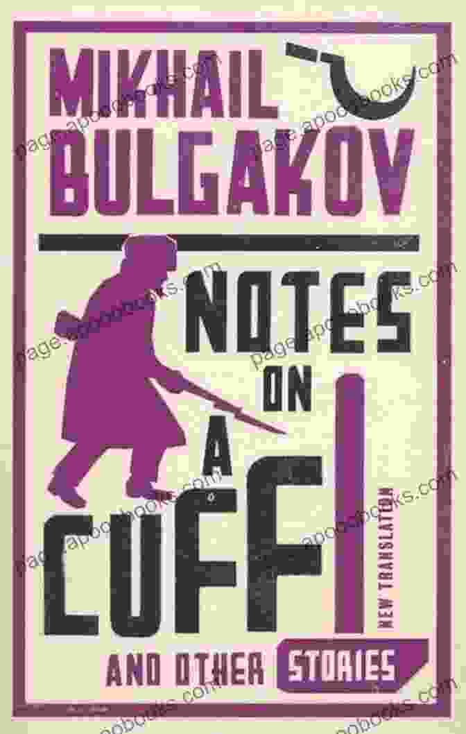 Book Cover Of Notes On Cuff By Mikhail Bulgakov Notes On A Cuff Mikhail Bulgakov