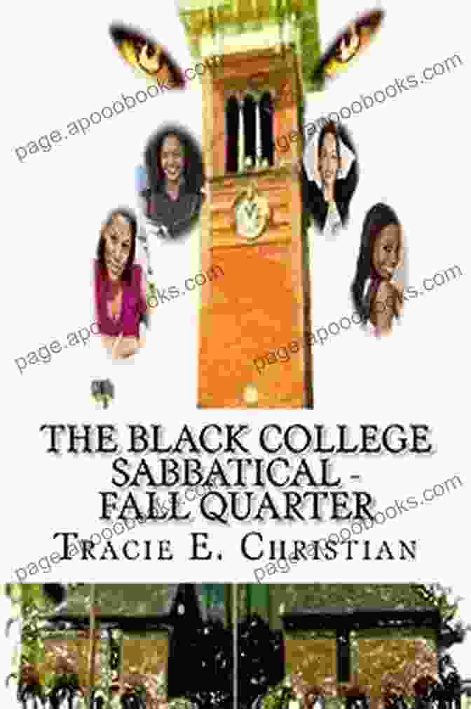 Book Cover Of The Black College Sabbatical Fall Quarter 2nd Edition The Black College Sabbatical FALL QUARTER 2nd Edition