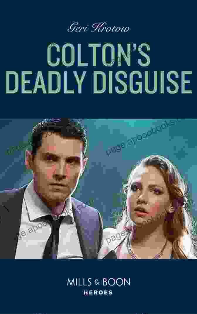 Colton: Deadly Disguise Book Cover Colton S Deadly Disguise (The Coltons Of Mustang Valley 7)