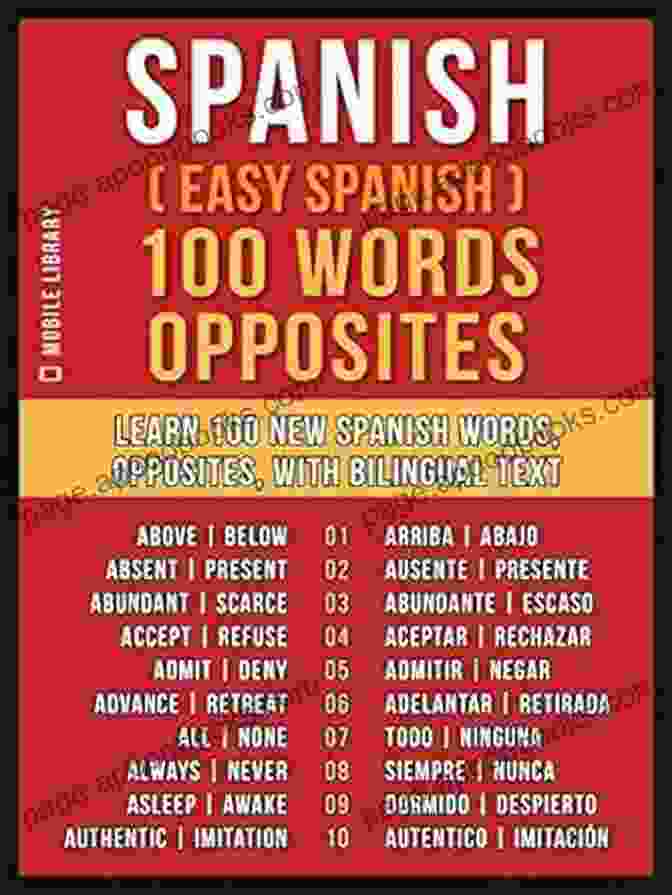 Cover Of Spanish ( Easy Spanish ) 100 Words Opposites: Learn 100 New Spanish Words Opposites With Bilingual Text (Foreign Language Learning Guides)