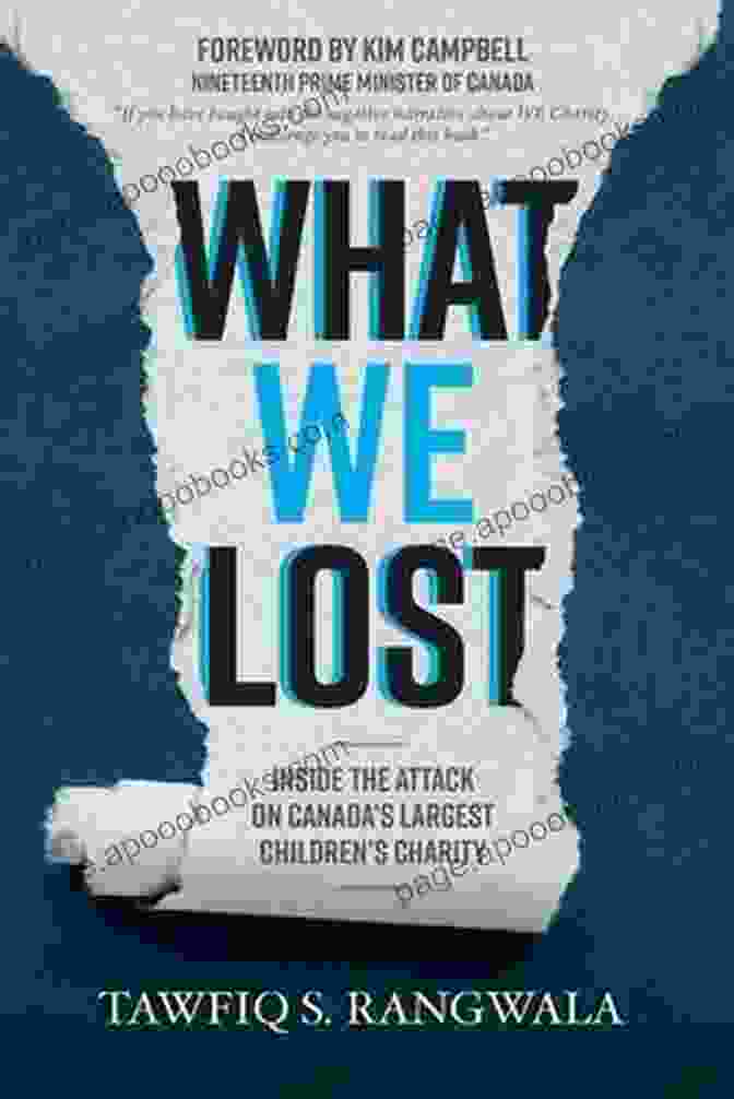 Cover Of The Book 'Inside The Attack On Canada's Largest Children's Charity' What WE Lost: Inside The Attack On Canada S Largest Children S Charity