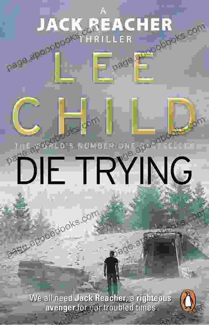 Die Trying Book Cover Lee Child Free Download Checklist: Jack Reacher Chornological Free Download Novels Short Stories Plus All Other Works And Stand Alone With Synopsis (Series List 5)