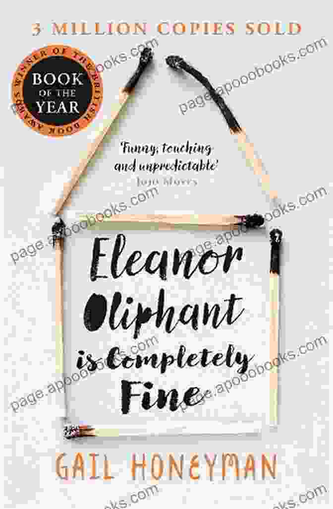 Eleanor Oliphant Is Completely Fine By Gail Honeyman The Other Wives Club: A Laugh Out Loud Summer Read