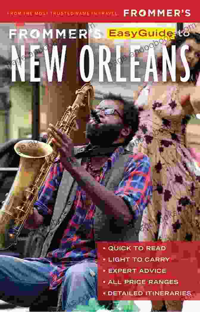 Frommer's EasyGuide To New Orleans 2024 Cover Image Featuring A Vibrant Street Scene With Jazz Musicians And Colorful Buildings Frommer S EasyGuide To New Orleans 2024