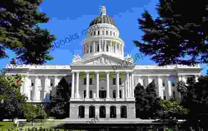 Image Of The California State Capitol Building, The Seat Of The California Legislature. California Constitution And Bill OF Rights 2024 Edition