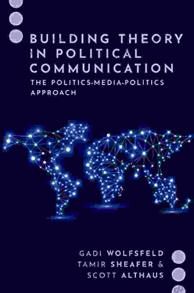 Journalism And Political Communication Unbound Journalism Research That Matters (Journalism And Political Communication Unbound)