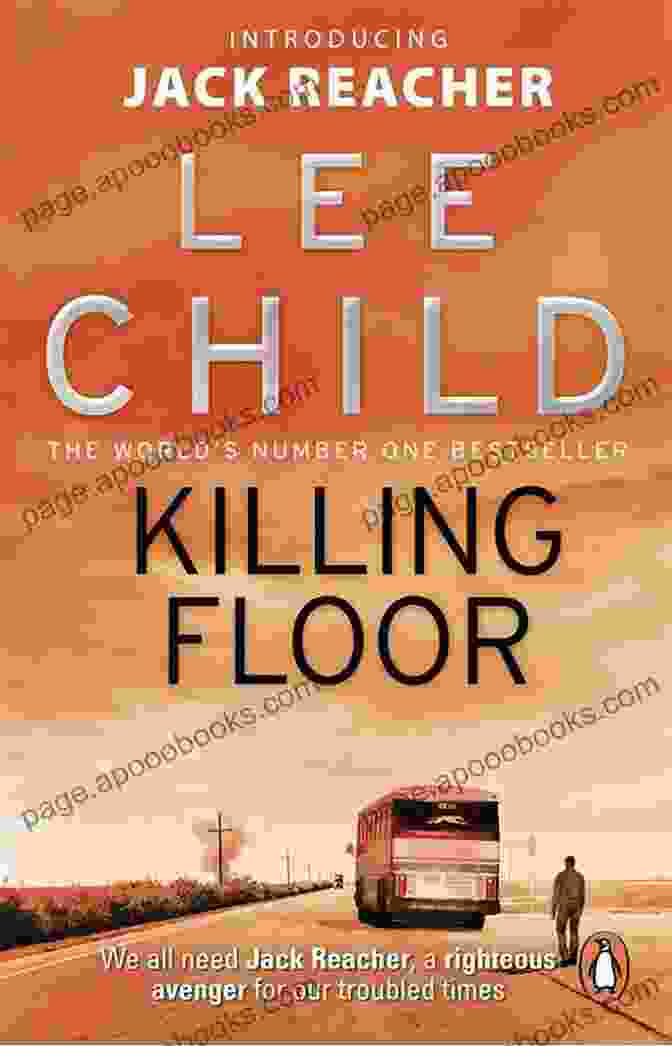 Killing Floor Book Cover Lee Child Free Download Checklist: Jack Reacher Chornological Free Download Novels Short Stories Plus All Other Works And Stand Alone With Synopsis (Series List 5)