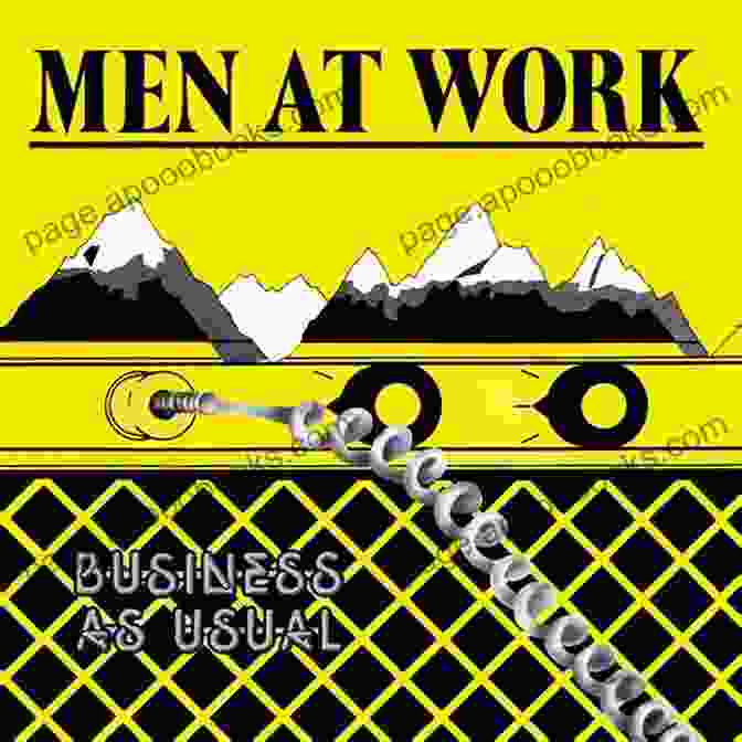 Men At Work's Legacy And Continuing Influence On Music Men At Work 5 8 (The Men At Work Collection 2)