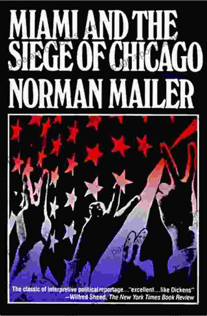 Miami And The Siege Of Chicago Book Cover Miami And The Siege Of Chicago: An Informal History Of The Republican And Democratic Conventions Of 1968