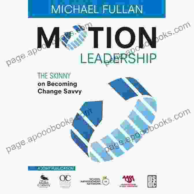 Motion Leadership: The Skinny On Becoming Change Savvy