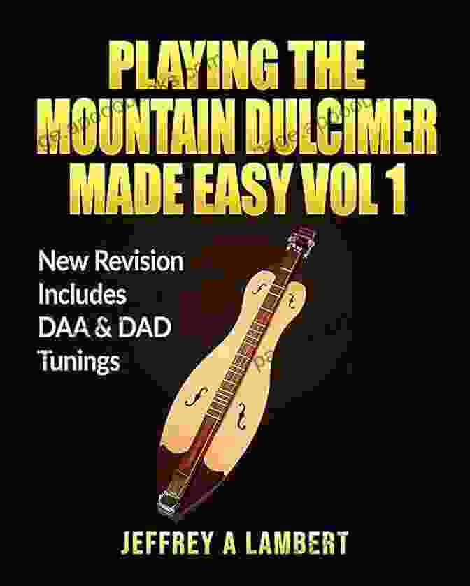 New Revision Daa Dad Book Cover Playing The Mountain Dulcimer Made Easy Vol 1: New Revision DAA DAD