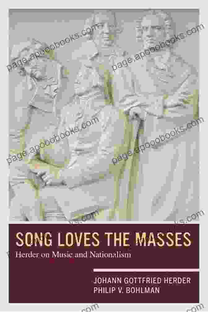 Song Loves The Masses Book Cover Song Loves The Masses: Herder On Music And Nationalism