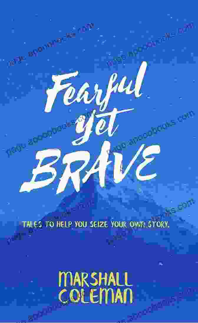 Tales To Help You Seize Your Own Story Book Cover Fearful Yet Brave: Tales To Help You Seize Your Own Story (Your Story 3)