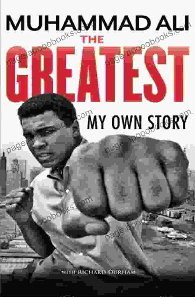 The Greatest My Own Story By Muhammad Ali Autobiography The Greatest: My Own Story