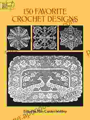 150 Favorite Crochet Designs (Dover Knitting Crochet Tatting Lace)