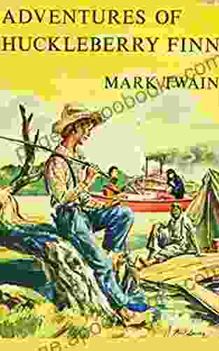 Adventures of Huckleberry Finn: Mark Twain (Fiction Adventures of Huckleberry Finn Mark Twain adventure story Action Duke And Dauphin)