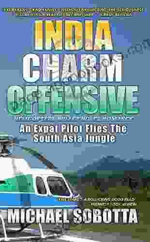 India Charm Offensive: An Expat Pilot Flies The South Asia Jungle