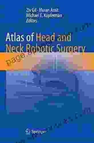 Atlas Of Head And Neck Robotic Surgery