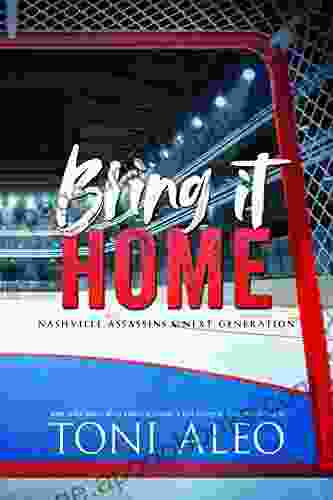 BRING IT HOME (Nashville Assassins: Next Generation 3)