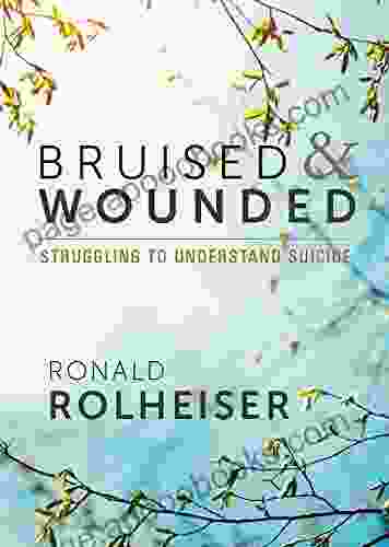 Bruised And Wounded: Struggling To Understand Suicide