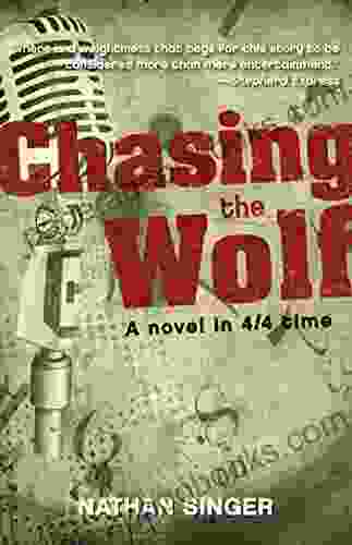 Chasing the Wolf Nathan Singer