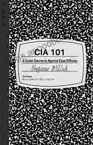 CIA 101: A Crash Course In Agency Case Officers