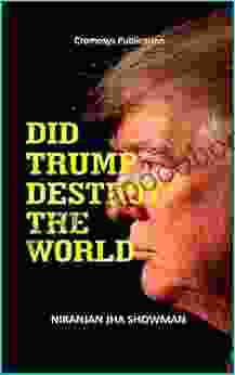 Did Trump Destroy The World