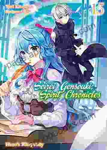 Seirei Gensouki: Spirit Chronicles Volume 15