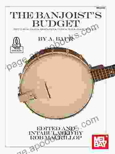 The Banjoist s Budget: Fifty Jigs Reels Hornpipes Clogs Walk Arounds Etc