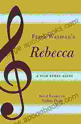 Franz Waxman S Rebecca: A Film Score Guide (Film Score Guides 12)