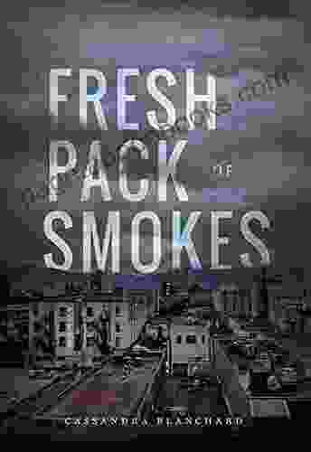 Fresh Pack of Smokes Maxine Neely Davenport