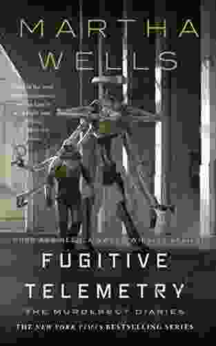 Fugitive Telemetry (The Murderbot Diaries 6)