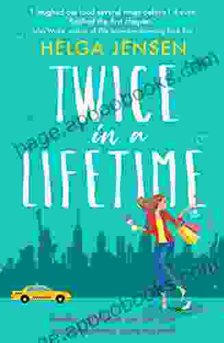 Twice In A Lifetime: A Funny Uplifting Romcom That Will Make You Smile