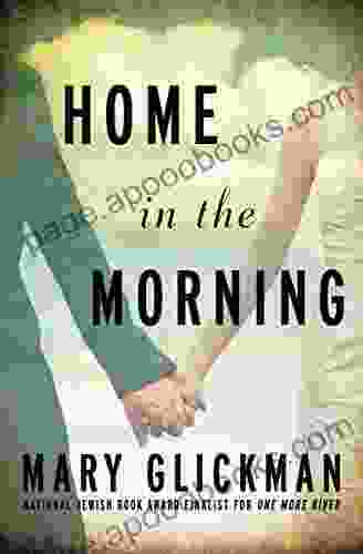 Home In The Morning Mary Glickman