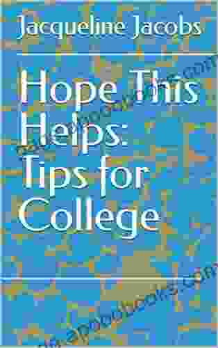 Hope This Helps: Tips for College