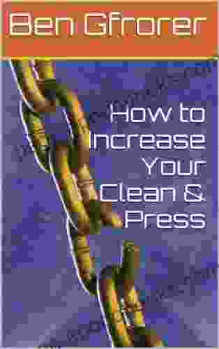 How to Increase Your Clean Press