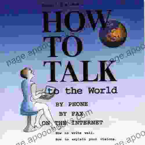 How To Talk To The World