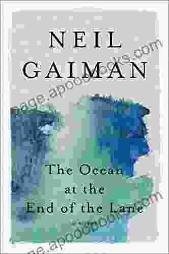 The Ocean At The End Of The Lane: A Novel