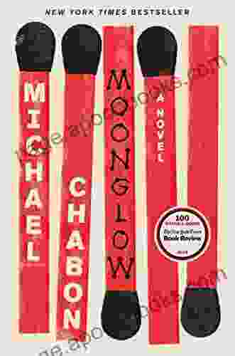 Moonglow: A Novel Michael Chabon