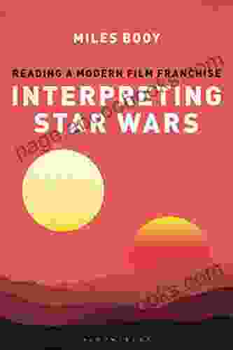 Interpreting Star Wars: Reading A Modern Film Franchise