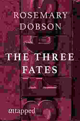 The Three Fates And Other Poems