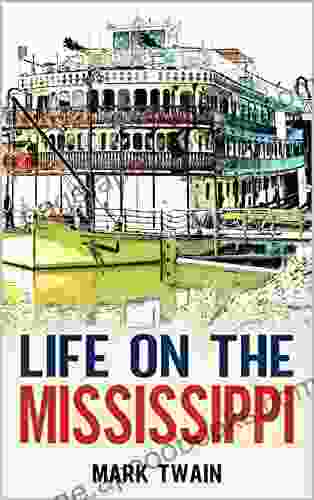 Life On The Mississippi: With Illustrations