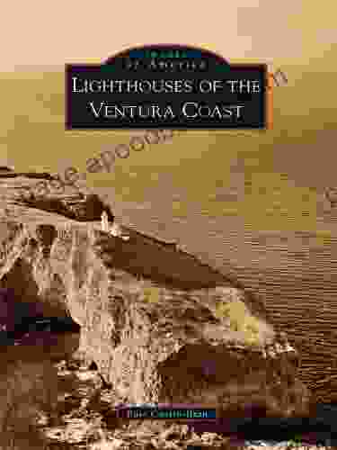 Lighthouses of the Ventura Coast (Images of America)