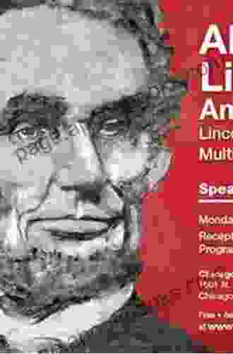 Lincoln s American Dream: Clashing Political Perspectives