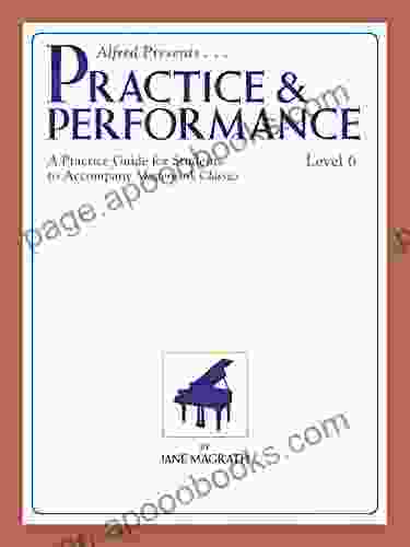 Masterwork Practice Performance Level 6: For Late Intermediate Piano