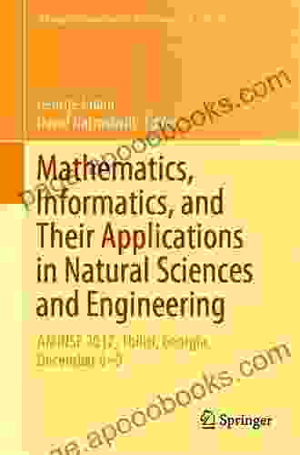 Mathematics Informatics And Their Applications In Natural Sciences And Engineering: AMINSE 2024 Tbilisi Georgia December 6 9 (Springer Proceedings In Mathematics Statistics 276)