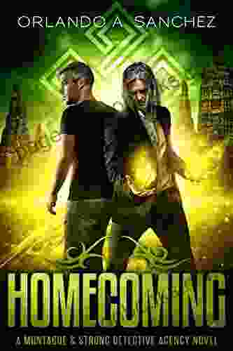 Homecoming: A Montague Strong Detective Novel (Montague Strong Case Files 5)