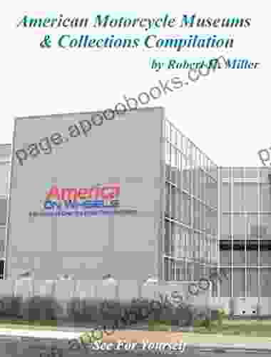 Motorcycle Road Trips (Vol 38) American Motorcycle Museums Collections Compilation On Sale : See For Yourself (Backroad Bob s Motorcycle Road Trips)